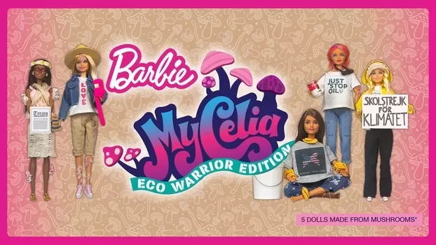 MyCelia EcoWarrior Barbie activists