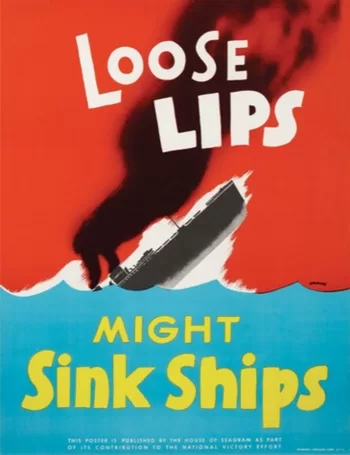 "Loose Lips Might Sink Ships" by Seymour R. Goff