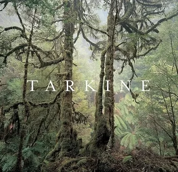 Book cover - Tarkine, Hardcover, 2005 by Ralph Ashton